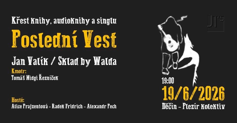 POSLEDNÍ VEST - děčínský křest knihy | Jan Valík / Sklad by Walda