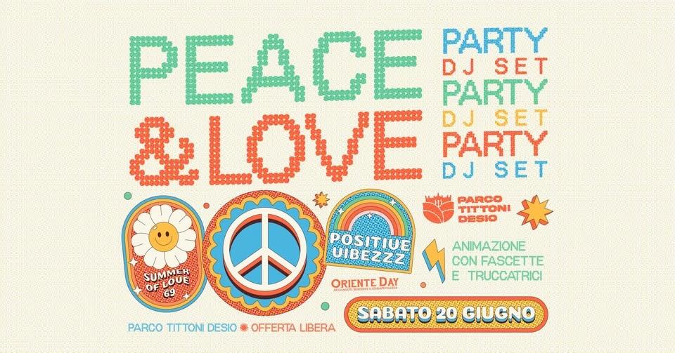 PEACE & LOVE PARTY โบ PARCO TITTONI