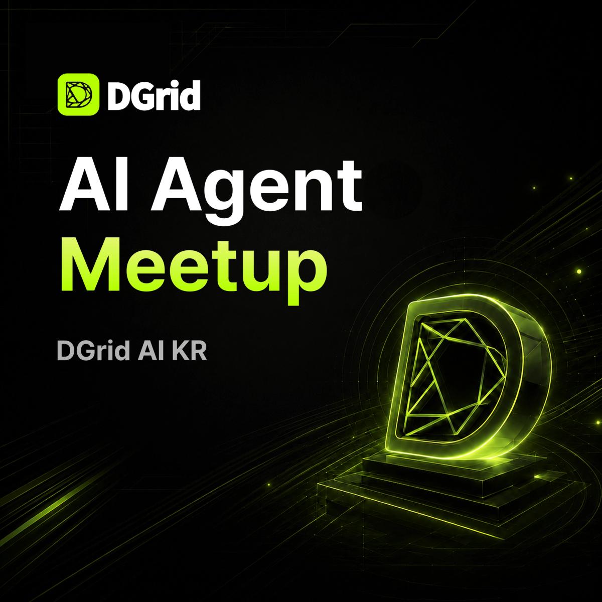 Dgrid AI KR : AI Agent Meetup