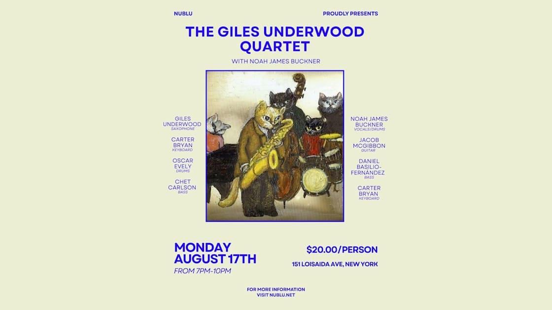 The Giles Underwood Quartet W/ Noah James Buckner