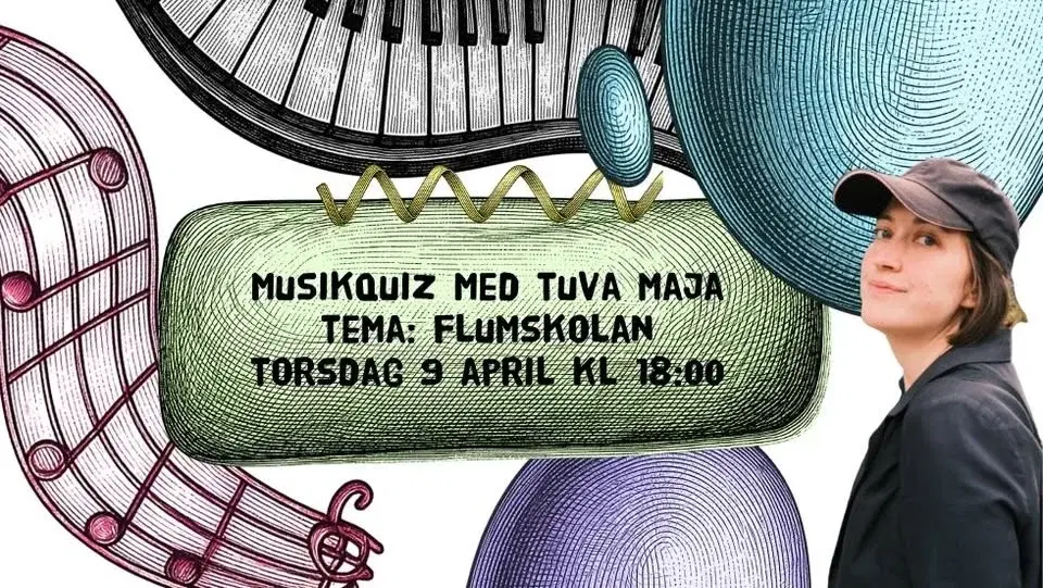 Musikquiz med Tuva Maja - Tema: Flumskolan