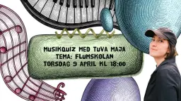 Musikquiz med Tuva Maja - Tema: Flumskolan
