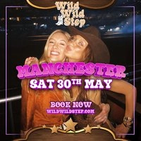 Wild Wild Step Sat 30th May Manchester