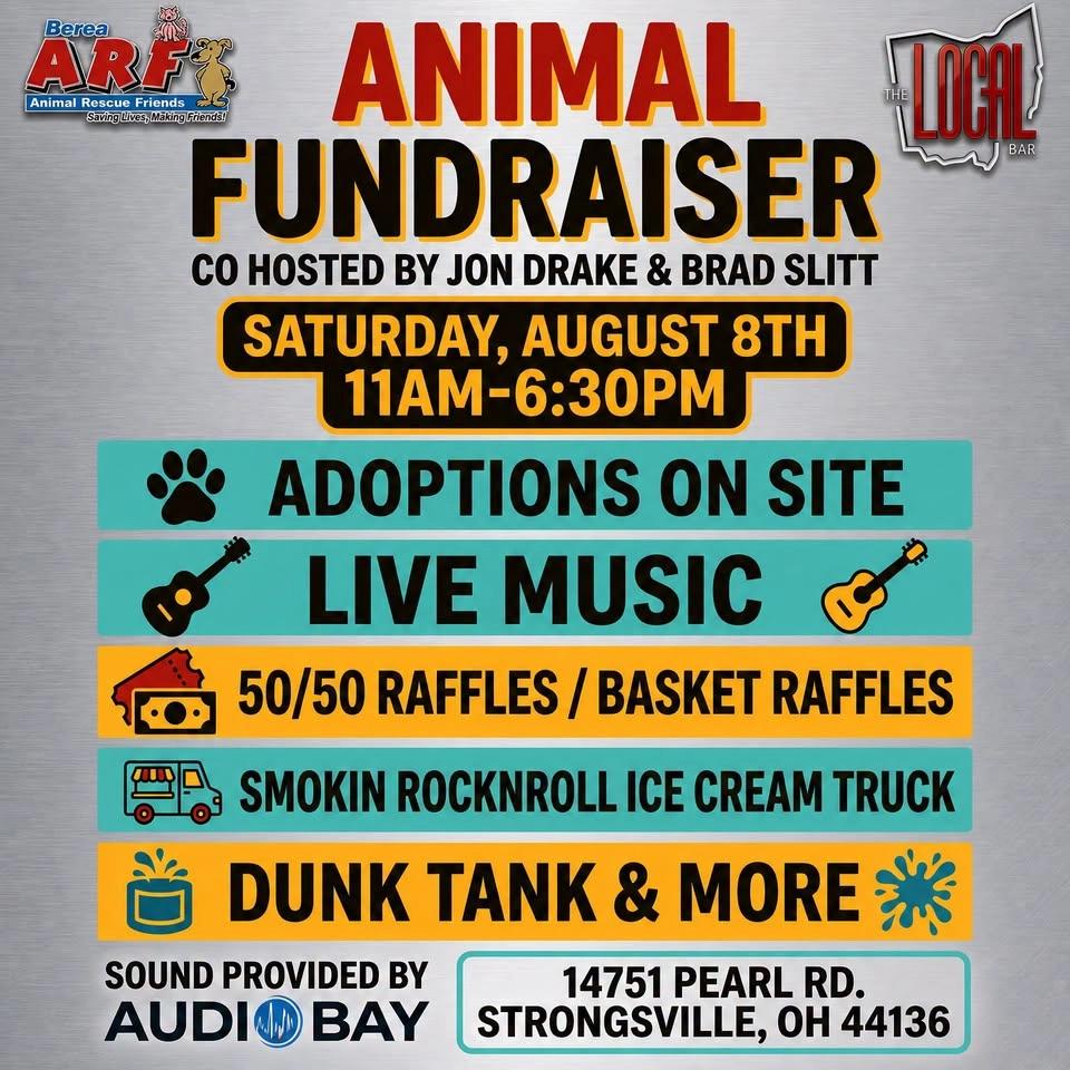 FUNDRAISER FOR BEREA ARF ANIMAL RESCUE FRIENDS! LIVE MISIC/50/50 RAFFLES/BASKET GIVEAWAYS & MORE