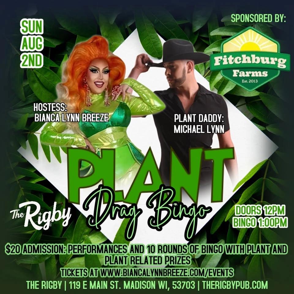Plant Drag Bingo Sponsored by Fitchburg Farms