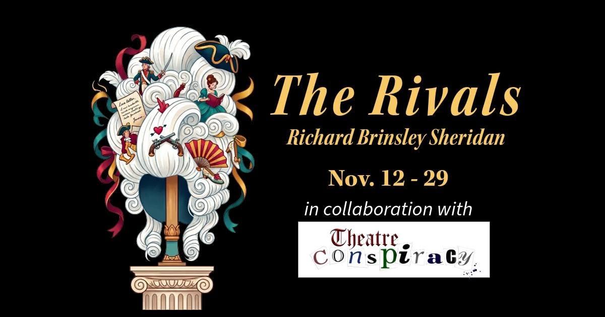The Rivals - in collaboratio with Theatre Conspiracy