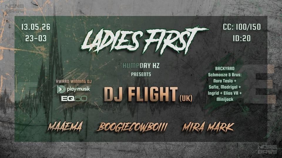 Ladies First :: Humpday HZ :: DJ FLIGHT (UK) + Maaema + Boogiecowboiii + Mira Mark