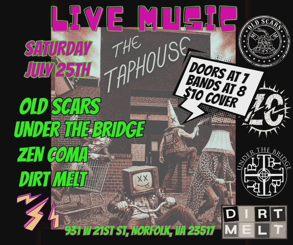 TAPHOUSE- OLD SCARS|UNDER THE BRIDGE|ZEN COMA| DIRT MELT