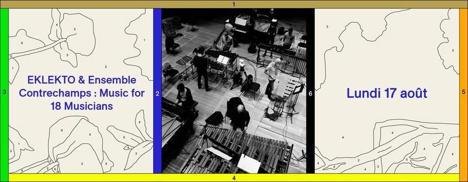 EKLEKTO & Ensemble Contrechamps : Music for 18 Musicians | Scène Ella Fitzgerald