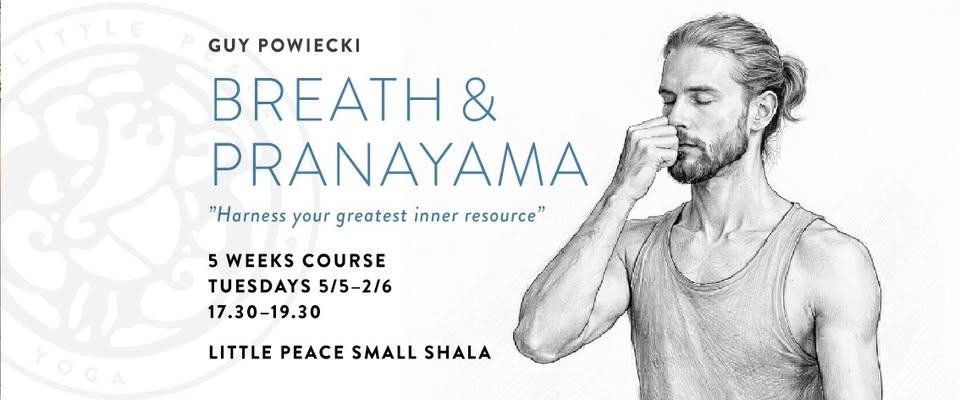 Breath & Pranayama. 5 week course with Guy Powiecki.