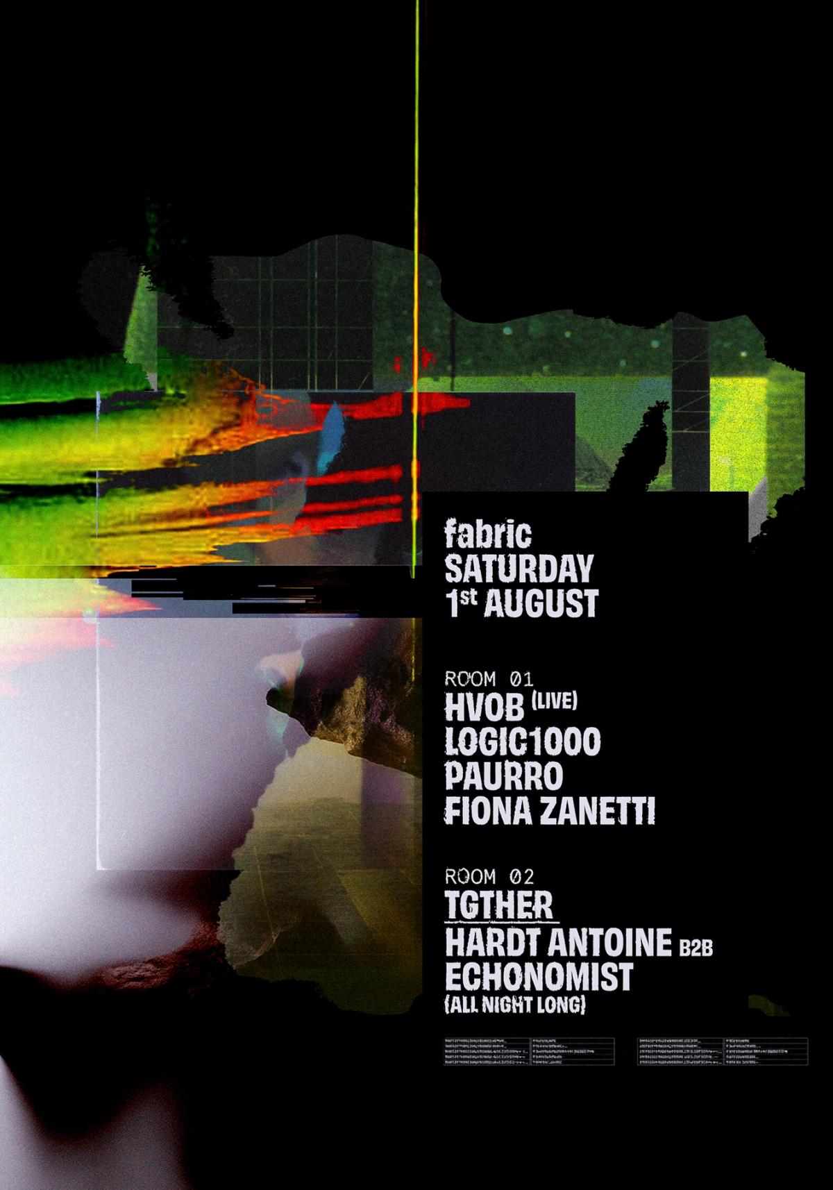 fabric: HVOB (Live), Logic1000, Hardt Antoine B2B Echonomist, PAURRO, Fiona Zanetti