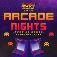 Arcade Nights at NQ64 Soho - Every Saturday