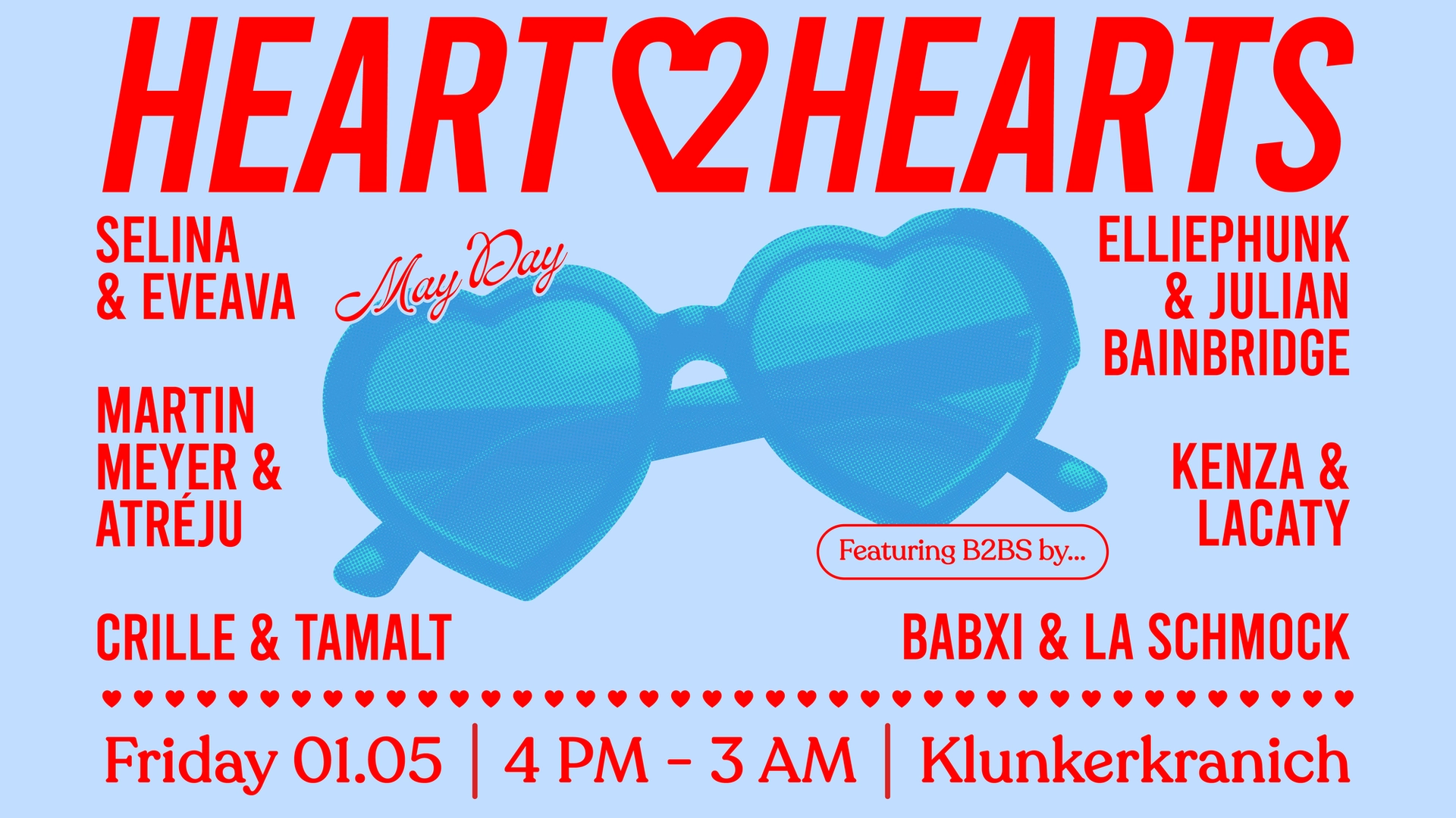 HEART2HEARTS w. Crille & Tamalt, Babxi b2b La Schmock, KENZA b2b LACATY, Martin Meyer