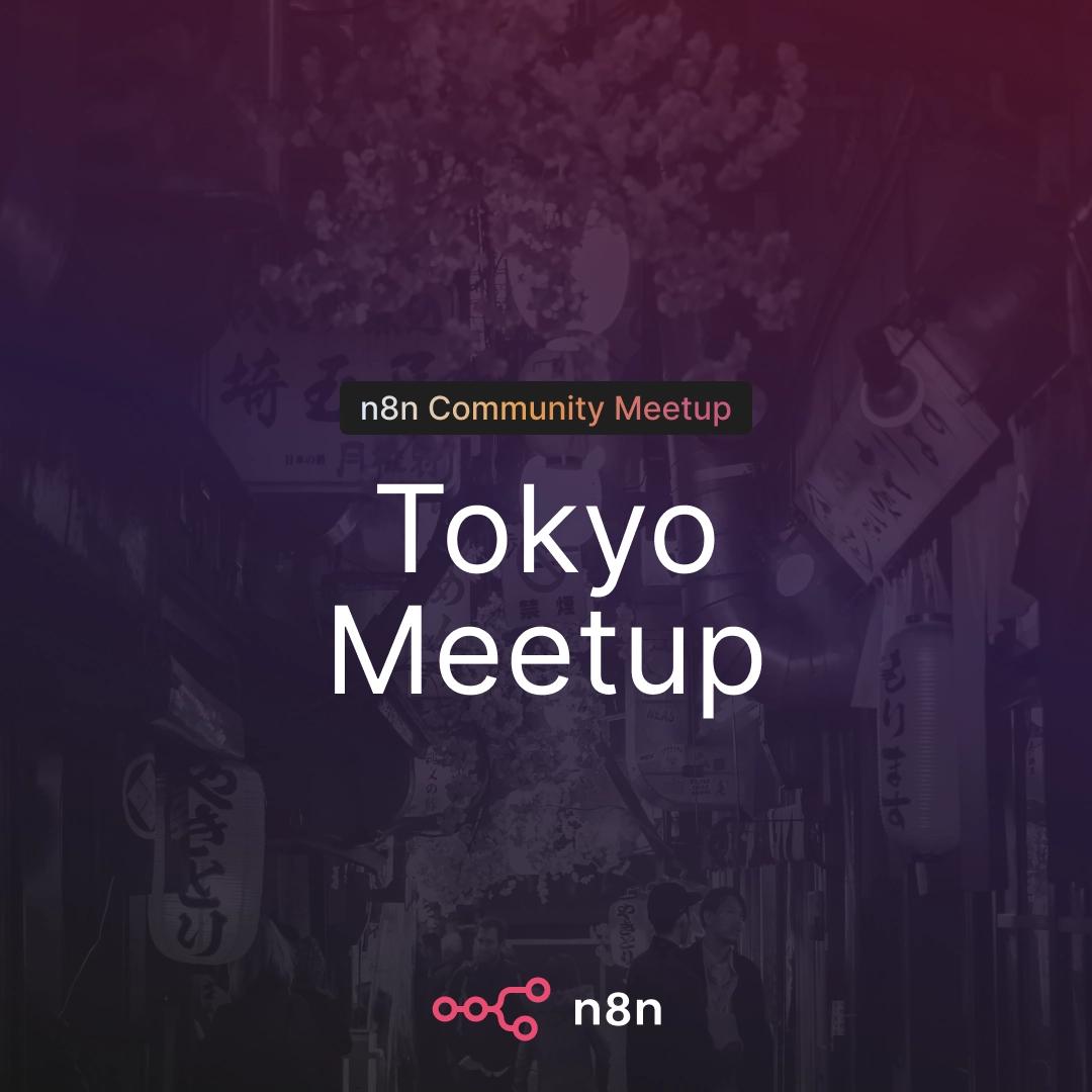 n8n Tokyo Meetup