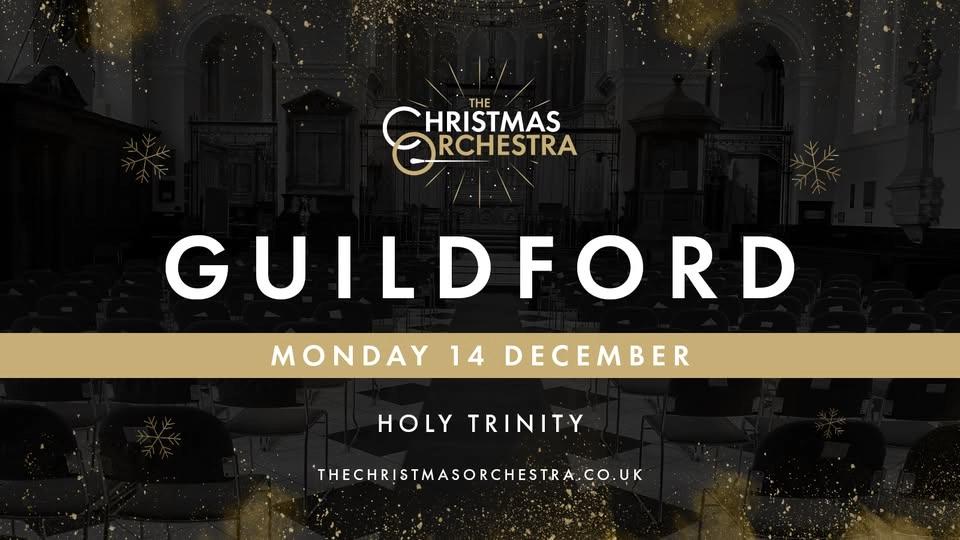 🎶🎄The Christmas Orchestra - GUILDFORD🎄🎶
