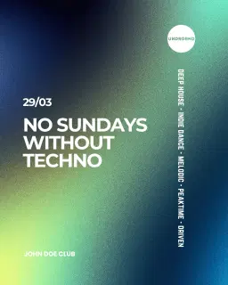 No Sundays Without Techno