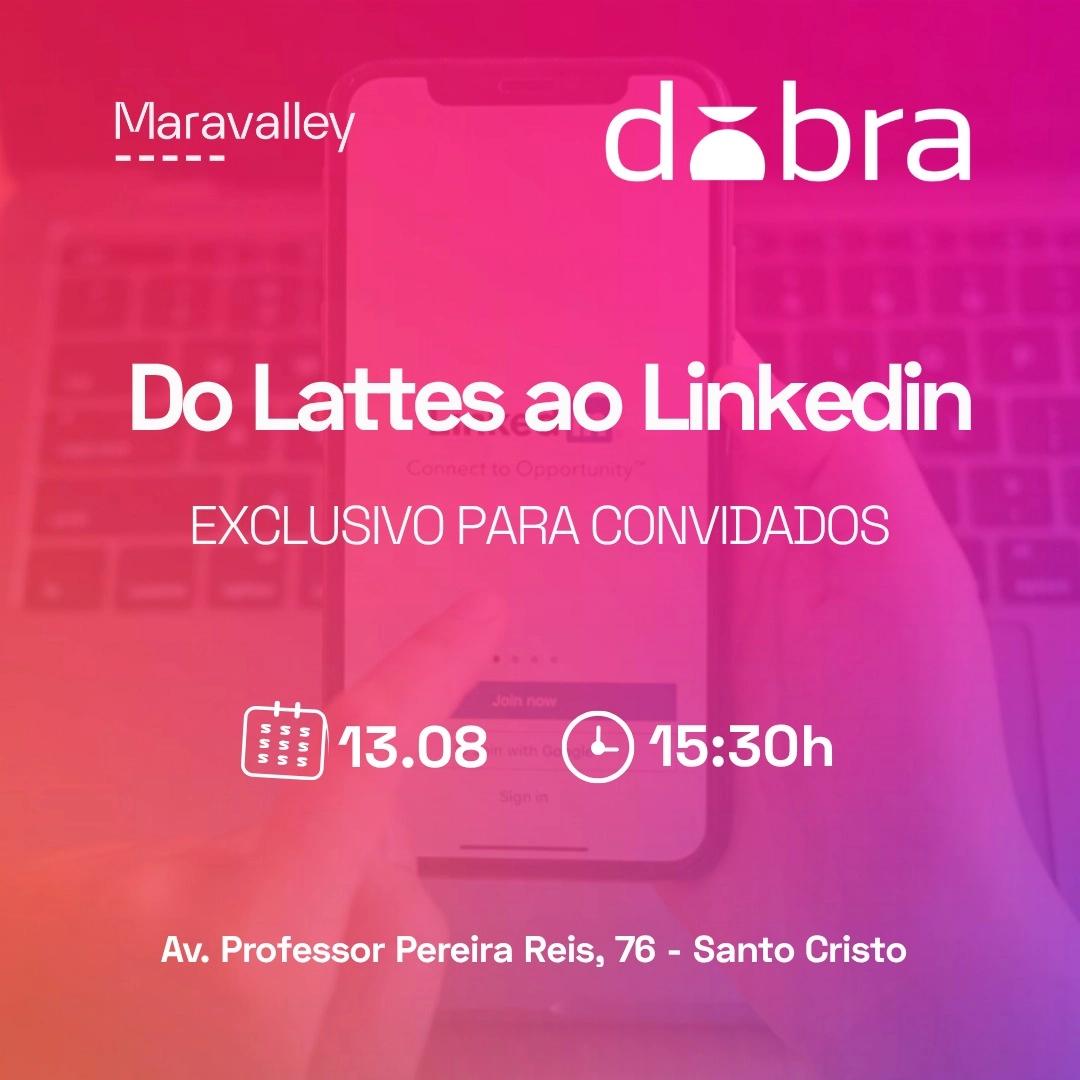 Do Lattes ao LinkedIn- Transforme sua trajetória acadêmica em oportunidades no mercado
