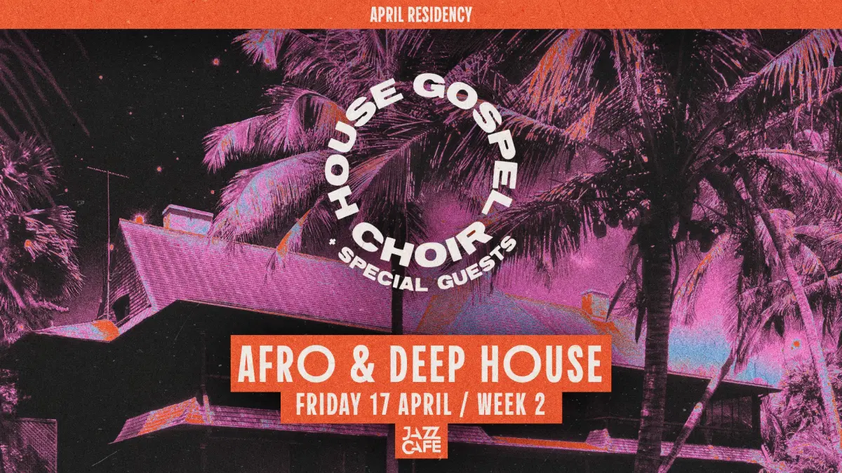 House Gospel Choir presents: Afro & Deep House