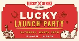 Lucky Strike Chamblee Lucky Launch Party