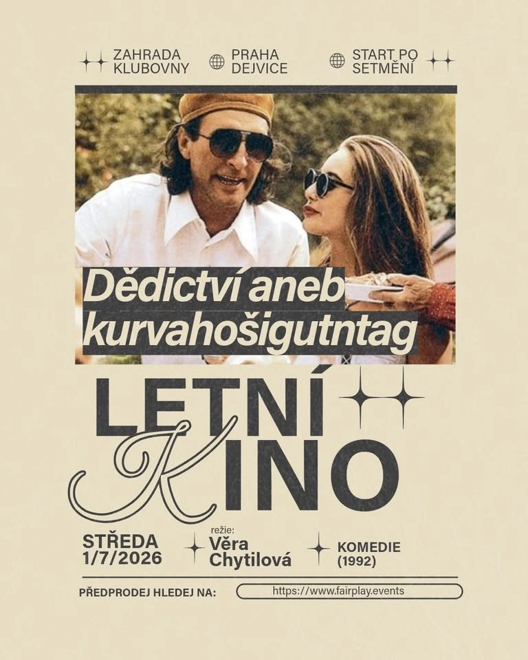 Letní kino v Klubovně • Dědictví aneb Kurvahošigutntág