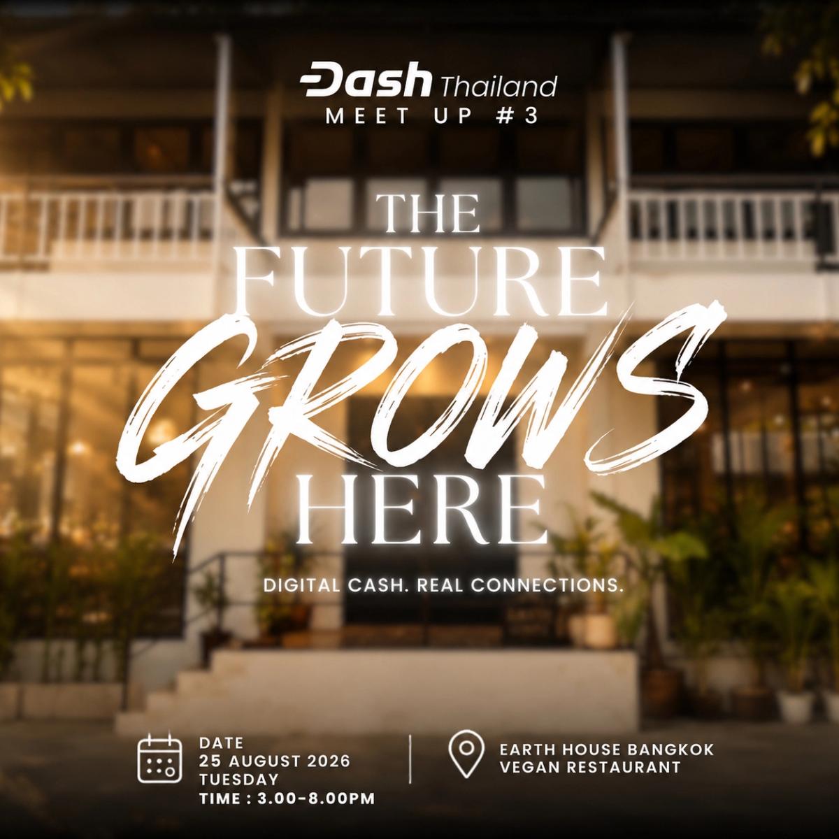 Dash Thailand Meetup #3 - The Future Grows Here