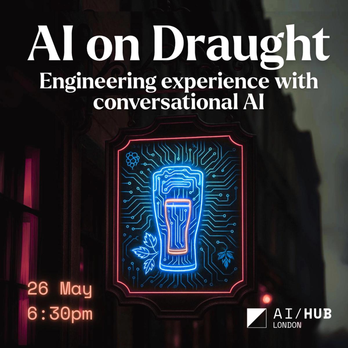 AI on Draught: Engineering experience with conversational AI