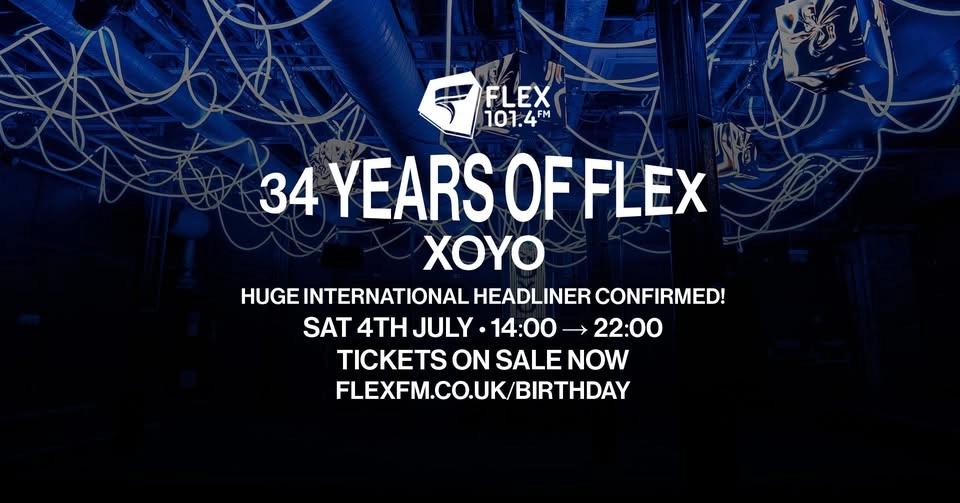 34 Years Of Flex FM @ XOYO London
