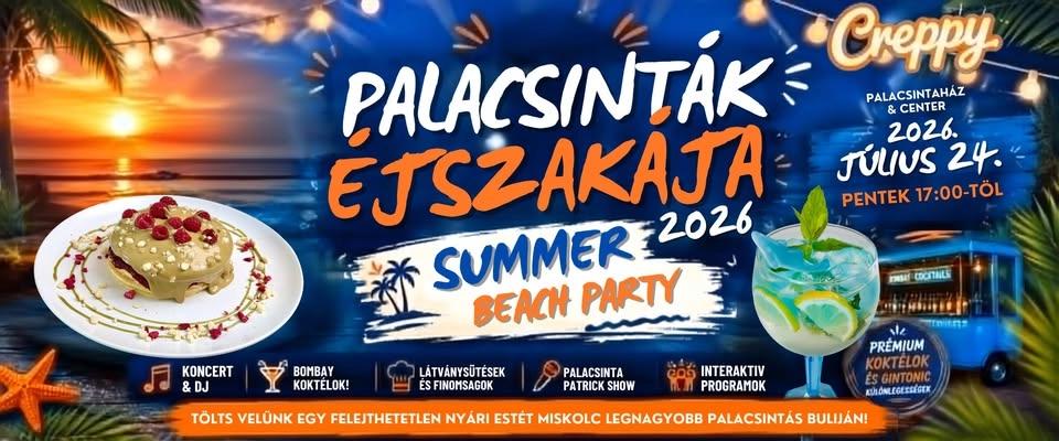 🌴🥞 PALACSINTÁK ÉJSZAKÁJA 2026 – SUMMER BEACH PARTY 🍹☀️