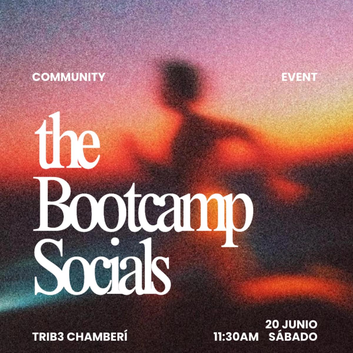 The bootcamp socials