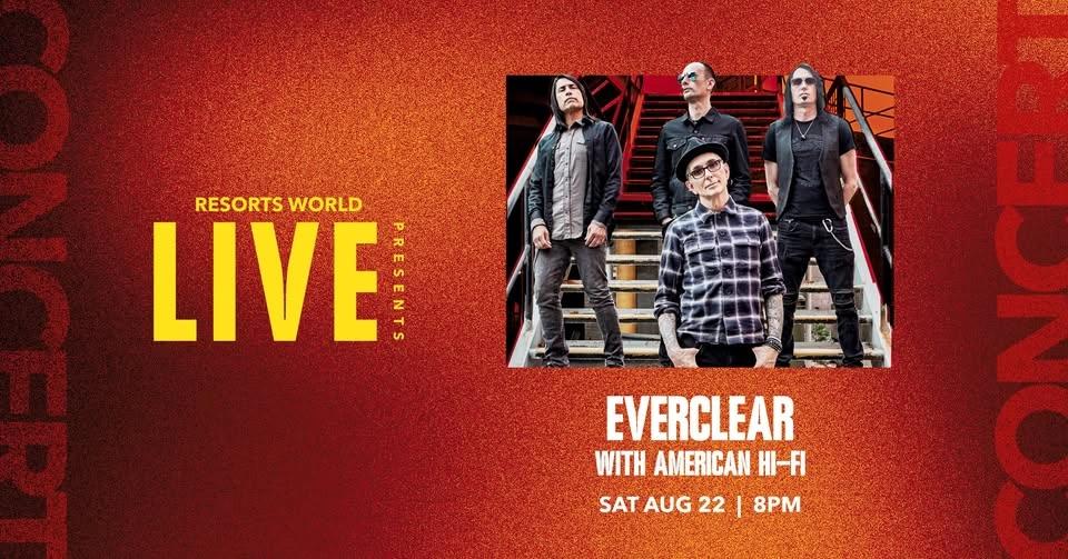 Resorts World LIVE Presents: Everclear with American HI-FI