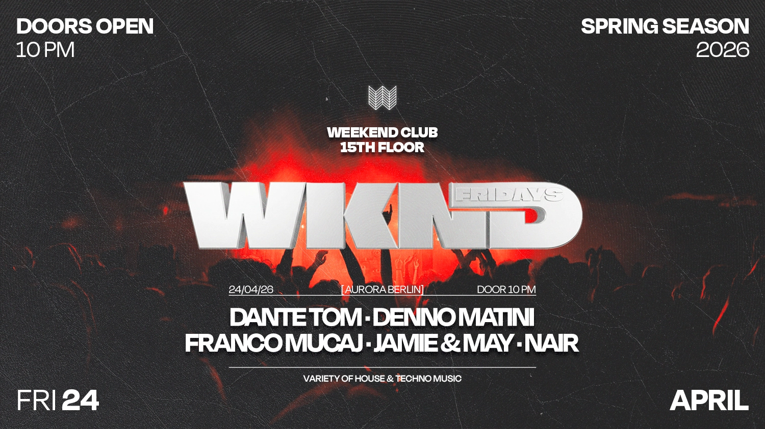 WKND X AURORA BERLIN - Denno Matini B-DAY
