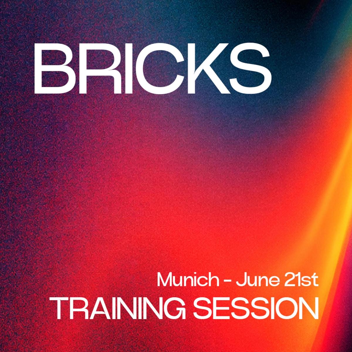 BRICKS // Training Session München