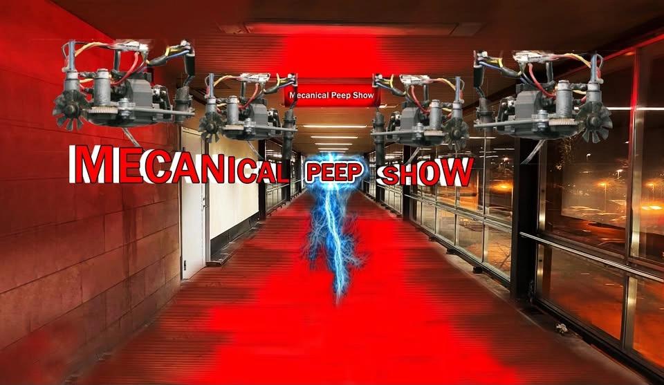 Mecanical Peep Show VERNISSAGE