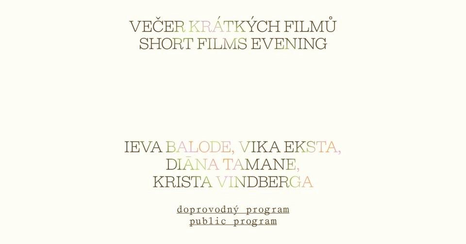 Večer krátkých lotyšských filmů / Latvian short film evening
