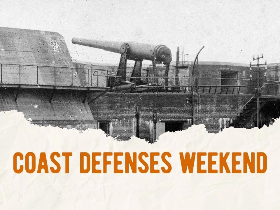Coast Defenses Weekend