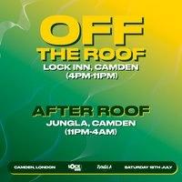 Off Box Events Presents: OFF THE ROOF & AFTER ROOF