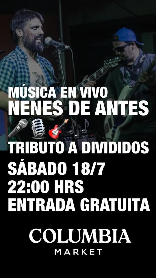 Música en vivo en Columbia Market 🎸🎸 Banda Nenes de Antes Tributo a Divididos, entrada gratuita!
