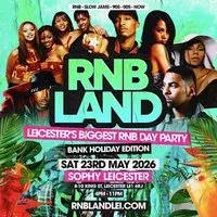 RNBLAND - Leicester Biggest Summer Opening RNB DAY PARTY