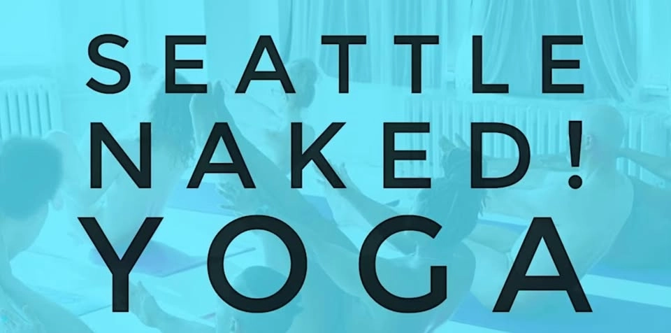 SEATTLE Naked! Yoga & Pilates