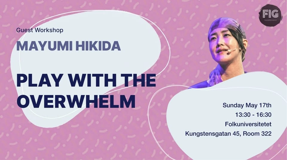 Play with the Overwhelm - an improv workshop