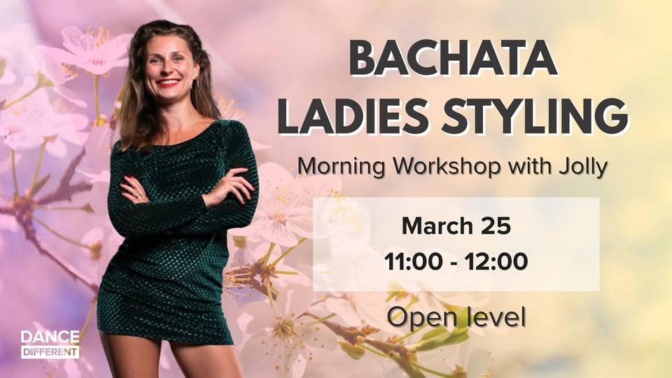 Morning Bachata Ladies Styling | Open Level