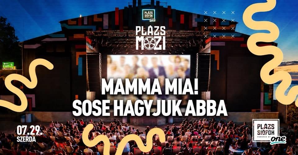 Plázs mozi 07.29. 📽️ Mamma Mia! Sose hagyjuk abba