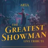 The Greatest Showman Tribute
