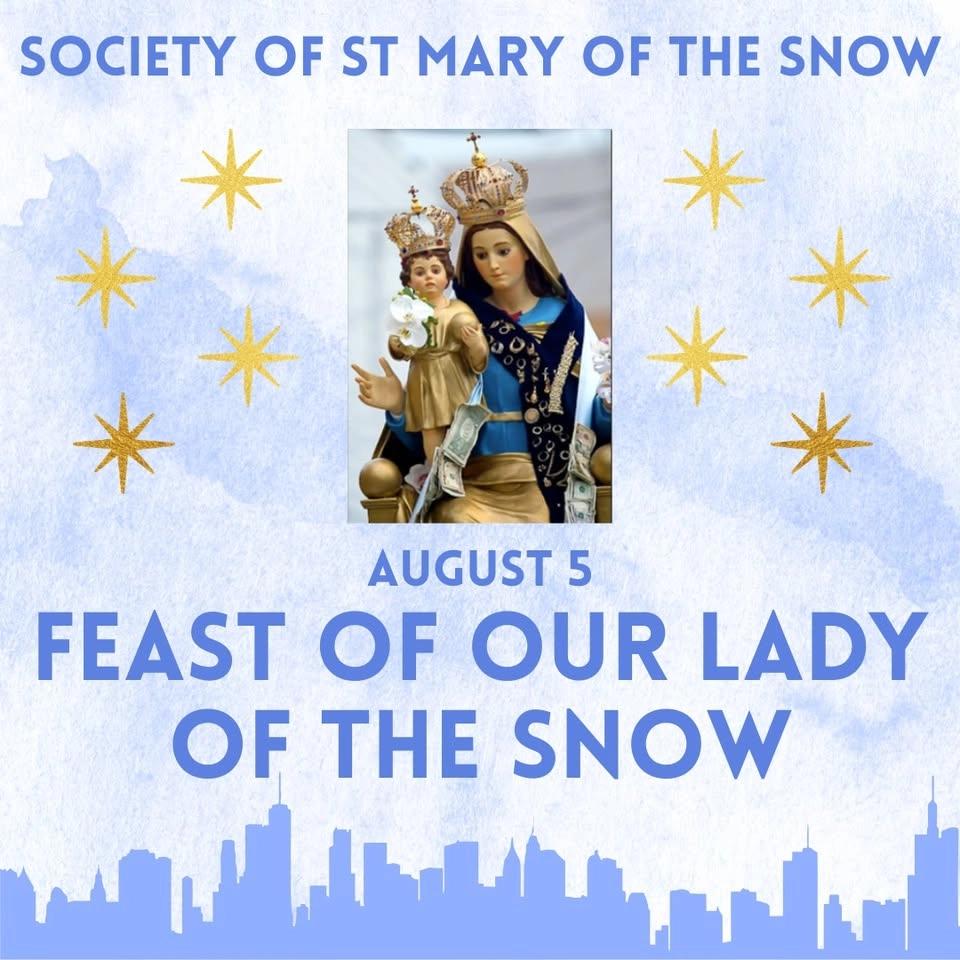 138th Annual Feast of Our Lady of the Snow