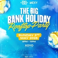 The BIG Bank Holiday: Rooftop Party