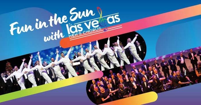Fun in the Sun: A Special Preview Concert of Las Vegas Men's Chorus