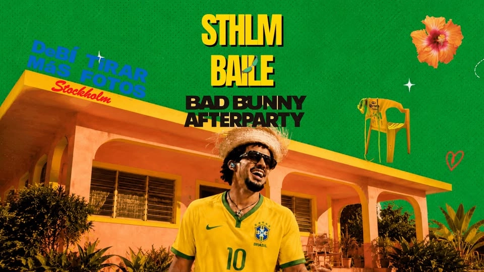 Sthlm Baile - Bad Bunny Afterparty | Debaser Klubben