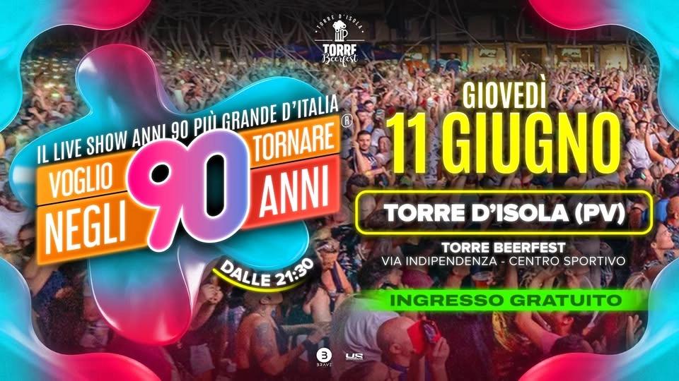 Voglio Tornare Negli Anni 90 ® • Torre d’Isola (PV)
