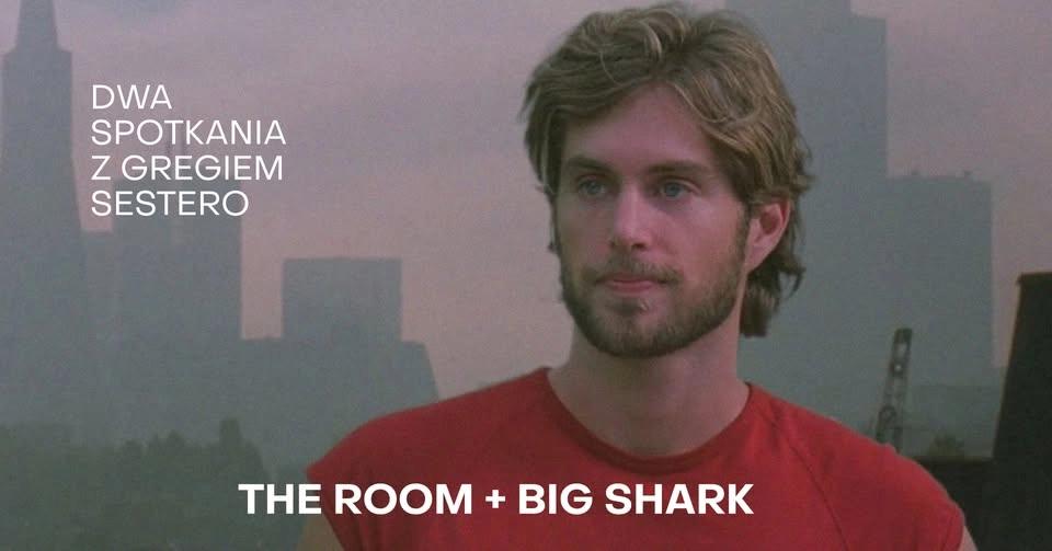 The Room i Big Shark + spotkanie z Gregiem Sestero