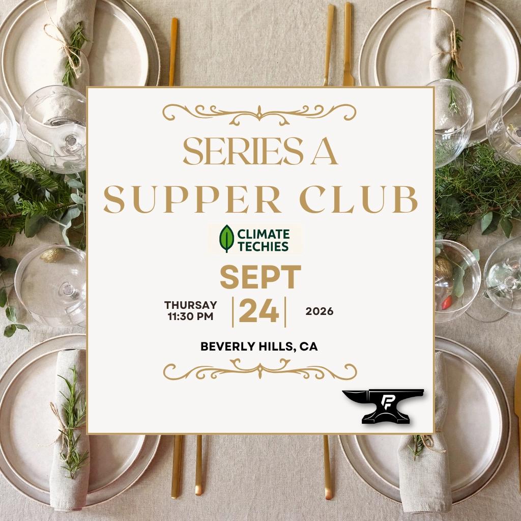 Pacific Foundry: Climate Tech Series A Supper Club